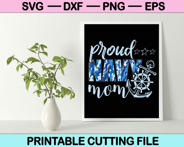 Proud Navy Mom SVG PNG Cutting Printable Files