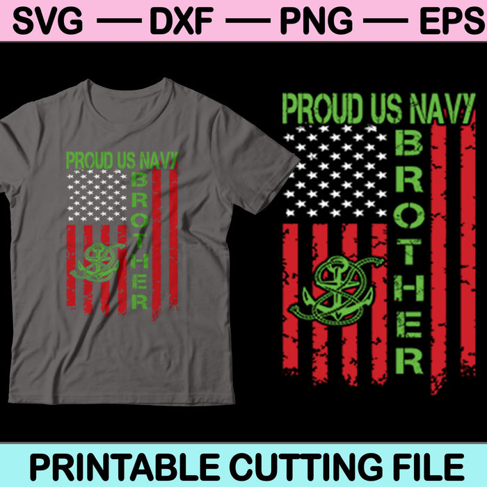 Proud US Navy Brother SVG Cutting Printable Files Proud US Navy Brother SVG Cutting Printable Files