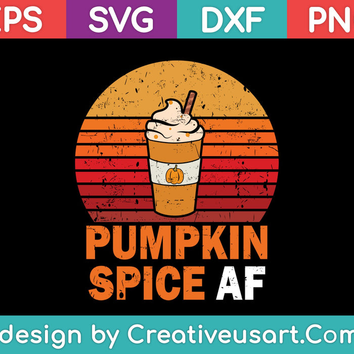 Pumpkin Spice Af SVG PNG Cutting Printable Files Pumpkin Spice Af SVG PNG Cutting Printable Files