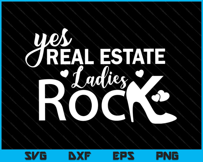 Real Estate Ladies Rock SVG PNG Cutting Printable Files Real Estate Ladies Rock SVG PNG Cutting Printable Files