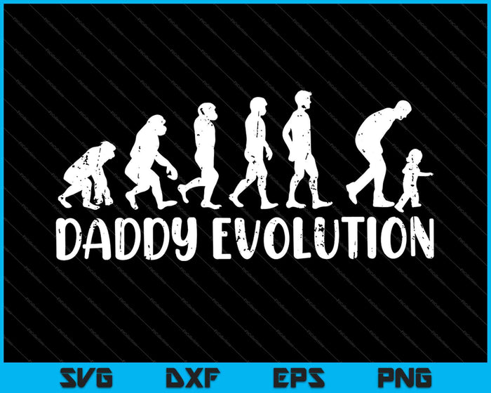 Funny New Daddy Evolution of Dad Fathers Day SVG PNG Cutting Printable Files Funny New Daddy Evolution of Dad Fathers Day SVG PNG Cutting Printable Files