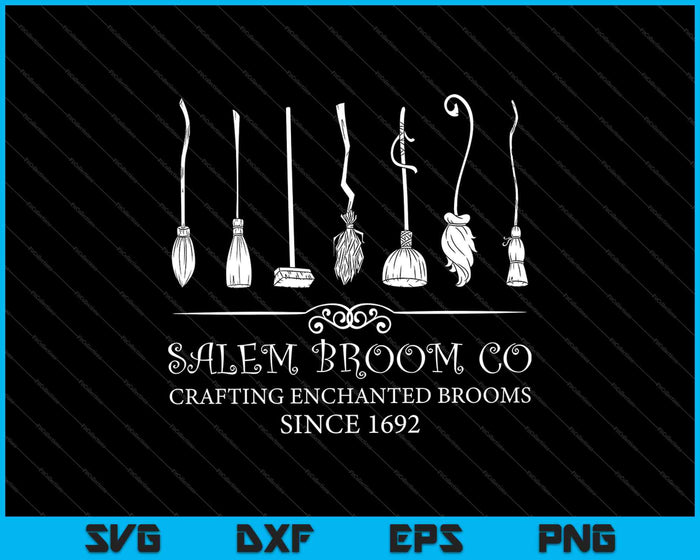 Salem Broom co crafting enchanted brooms since 1692 SVG PNG Cutting Printable Files Salem Broom co crafting enchanted brooms since 1692 SVG PNG Cutting Printable Files