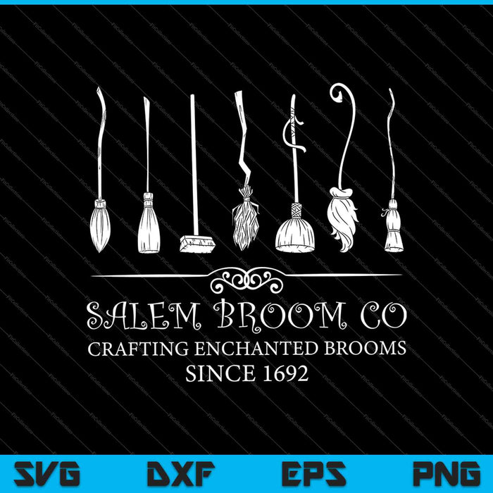 Salem Broom co crafting enchanted brooms since 1692 SVG PNG Cutting Printable Files Salem Broom co crafting enchanted brooms since 1692 SVG PNG Cutting Printable Files