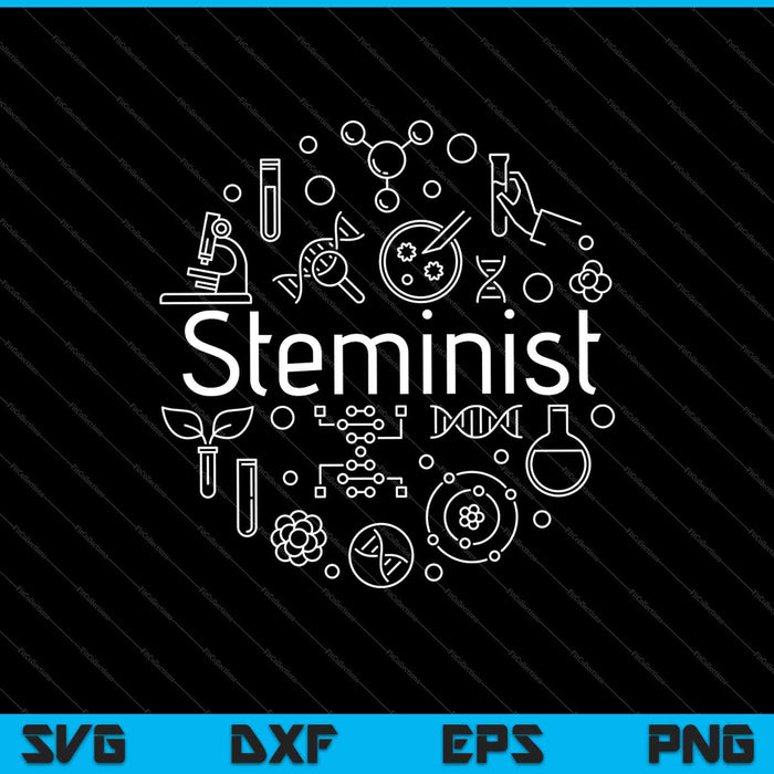 Steminist Gift for Women in Science SVG PNG Cutting Printable Files