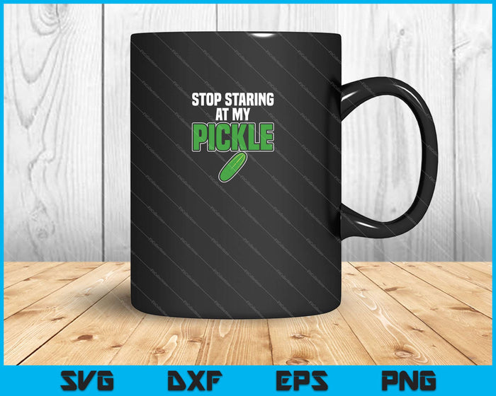 Stop Staring At My Pickle Halloween SVG PNG Cutting Printable Files Stop Staring At My Pickle Halloween SVG PNG Cutting Printable Files