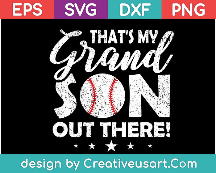 That's My Grandson Out There! SVG PNG Cutting Printable Files That's My Grandson Out There! SVG PNG Cutting Printable Files