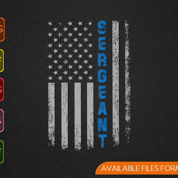 Thin Blue Line Flag for Police Sergeant SVG PNG Cutting Printable Files Thin Blue Line Flag for Police Sergeant SVG PNG Cutting Printable Files