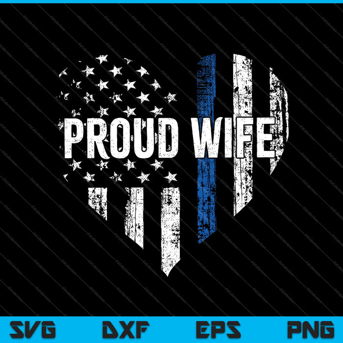 Thin Blue Line Police Police Officer Wife SVG PNG Cutting Printable Files Thin Blue Line Police Police Officer Wife SVG PNG Cutting Printable Files