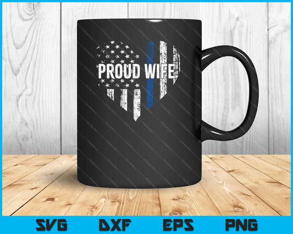 Thin Blue Line Police Police Officer Wife SVG PNG Cutting Printable Files