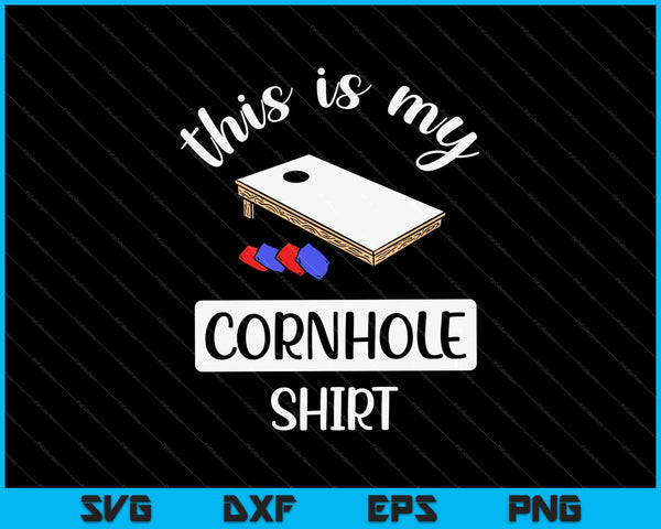 This Is My Cornhole SVG PNG Cutting Printable Files