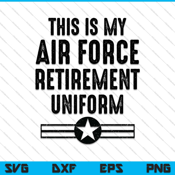 Dit is mijn luchtmacht pensioen uniform luchtmacht gepensioneerde SVG PNG snijden afdrukbare bestanden Dit is mijn luchtmacht pensioen uniform luchtmacht gepensioneerde SVG PNG snijden afdrukbare bestanden