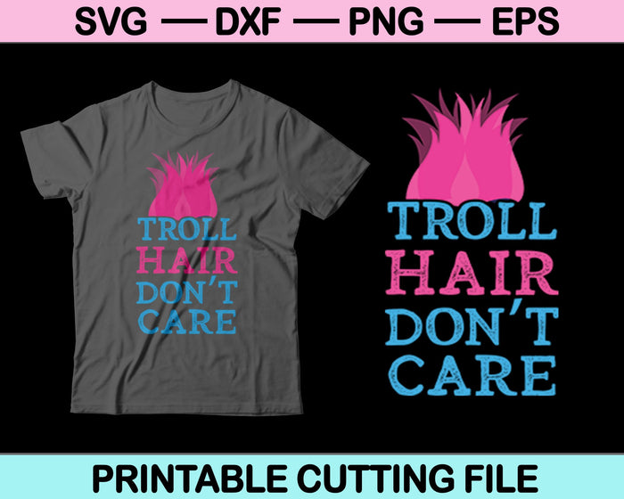 Troll Hair Dont Care Halloween Svg Cutting Printable Files Troll Hair Dont Care Halloween Svg Cutting Printable Files
