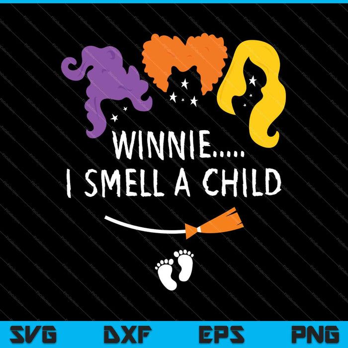 Winnie I smell A Child Halloween Pregnancy Announcement Premium SVG PNG Cutting Printable Files Winnie I smell A Child Halloween Pregnancy Announcement Premium SVG PNG Cutting Printable Files