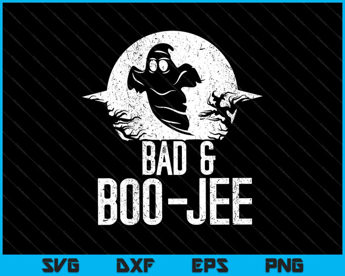 Funny Halloween Ghost Bad Boo Jee Quote Pun Meme SVG PNG Cutting Printable Files Funny Halloween Ghost Bad Boo Jee Quote Pun Meme SVG PNG Cutting Printable Files