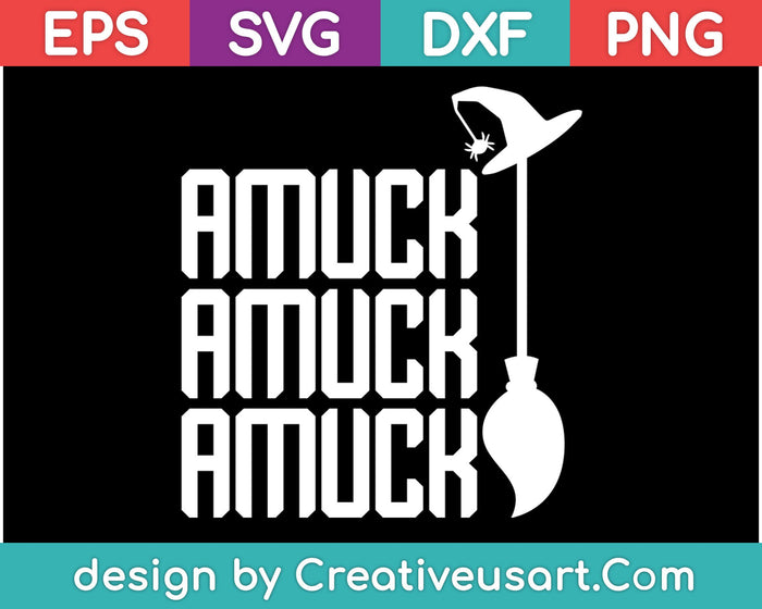 Amuck! Amuck! Amuck! SVG PNG Cutting Printable Files Amuck! Amuck! Amuck! SVG PNG Cutting Printable Files