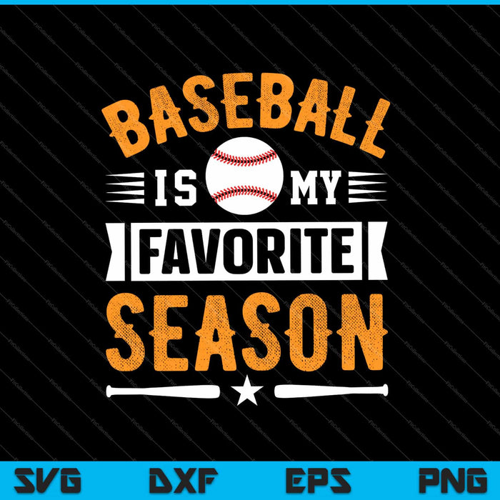 El béisbol es mi temporada favorita SVG PNG cortando archivos imprimibles El béisbol es mi temporada favorita SVG PNG cortando archivos imprimibles