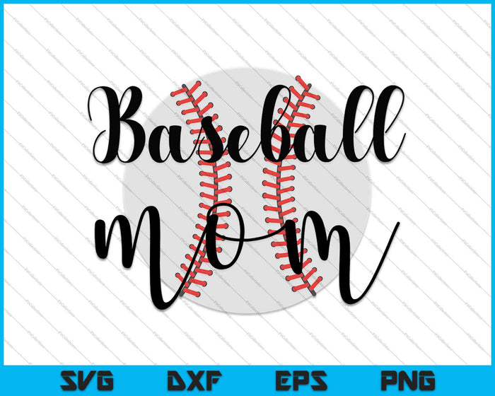 Baseball Mom SVG PNG Cutting Printable Files Baseball Mom SVG PNG Cutting Printable Files