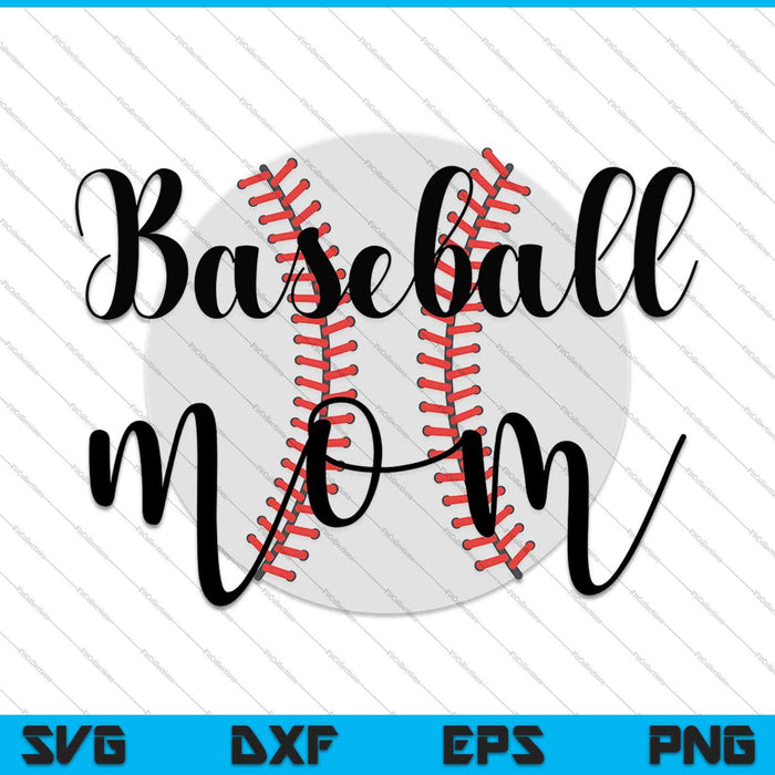 Baseball Mom SVG PNG Cutting Printable Files Baseball Mom SVG PNG Cutting Printable Files