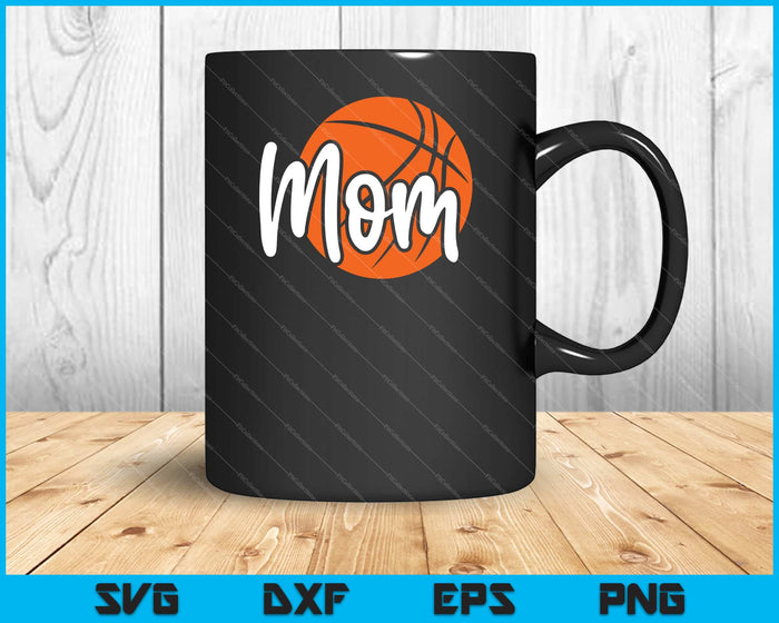 Basketball Mom Svg Cutting Printable Files Basketball Mom Svg Cutting Printable Files