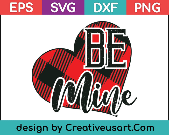 Be Mine SVG PNG Cutting Printable Files Be Mine SVG PNG Cutting Printable Files
