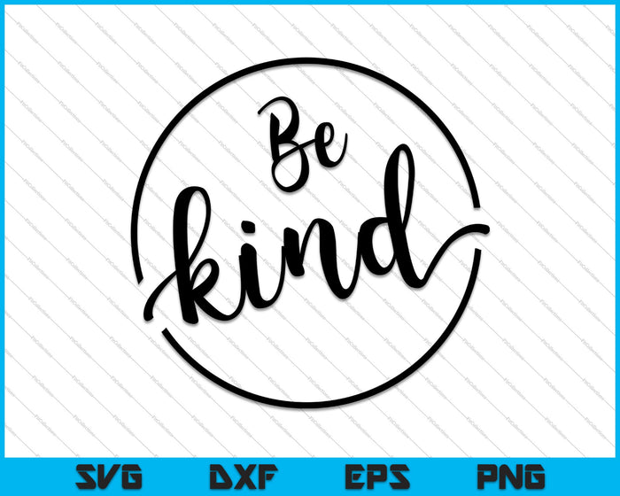 Be Kind Hand Lettered Silhouette Cameo SVG PNG Cutting Printable Files Be Kind Hand Lettered Silhouette Cameo SVG PNG Cutting Printable Files