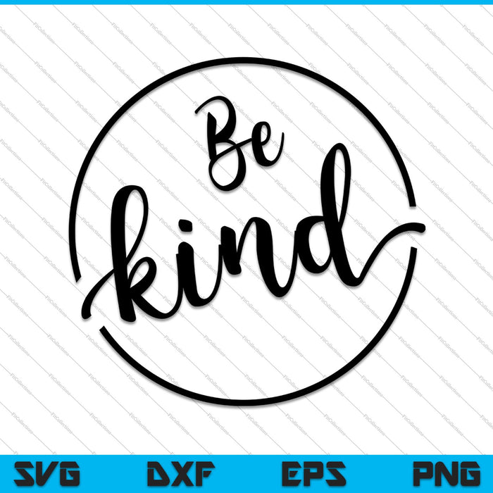 Be Kind Hand Lettered Silhouette Cameo SVG PNG Cutting Printable Files Be Kind Hand Lettered Silhouette Cameo SVG PNG Cutting Printable Files