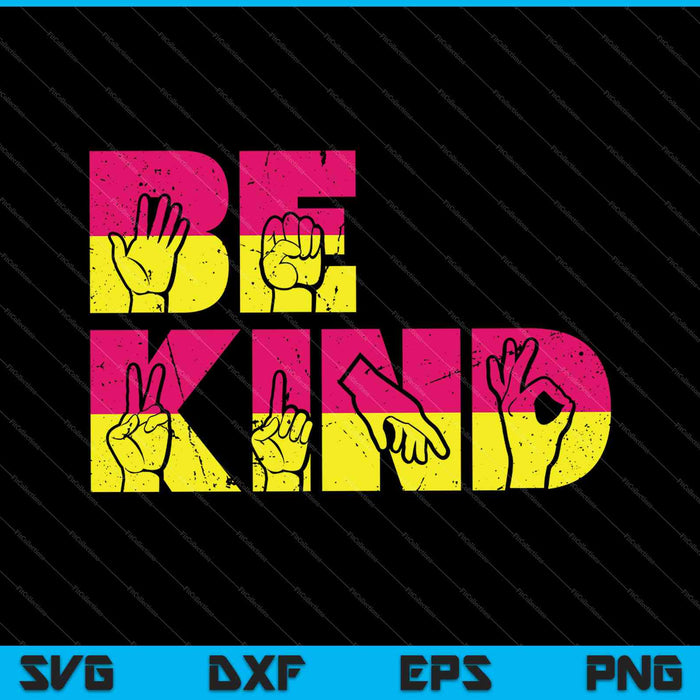 Be Kind with Sign SVG PNG Cutting Printable Files Be Kind with Sign SVG PNG Cutting Printable Files