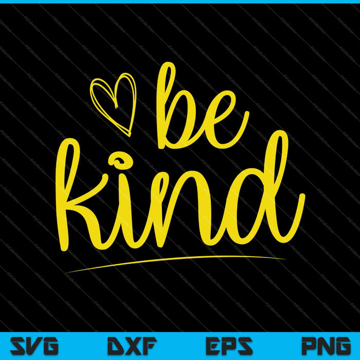 Be Kind t-shirt Design SVG PNG Cutting Printable Files Be Kind t-shirt Design SVG PNG Cutting Printable Files
