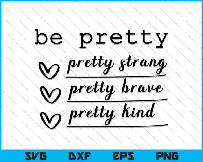 Be Pretty Strong SVG PNG Cutting Printable Files Be Pretty Strong SVG PNG Cutting Printable Files