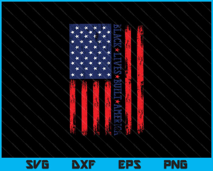 Black Lives Built America SVG PNG snijden afdrukbare bestanden Black Lives Built America SVG PNG snijden afdrukbare bestanden