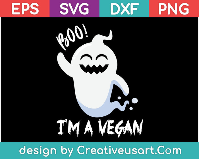 Boo! I'm A Vegan SVG PNG Cutting Printable Files Boo! I'm A Vegan SVG PNG Cutting Printable Files