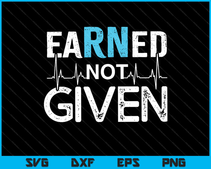 GANADO No dado orgullo de enfermera RN SVG PNG cortando archivos imprimibles  GANADO No dado orgullo de enfermera RN SVG PNG cortando archivos imprimibles