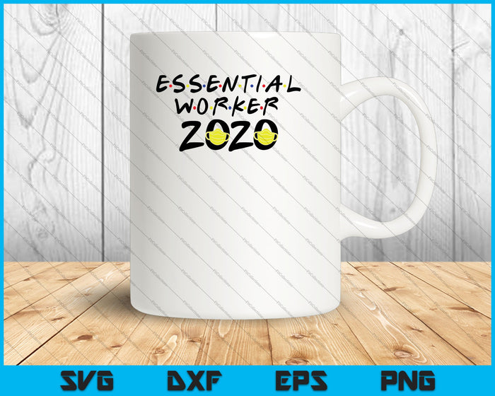 Essential Worker 2020 SVG PNG Cutting Printable Files Essential Worker 2020 SVG PNG Cutting Printable Files