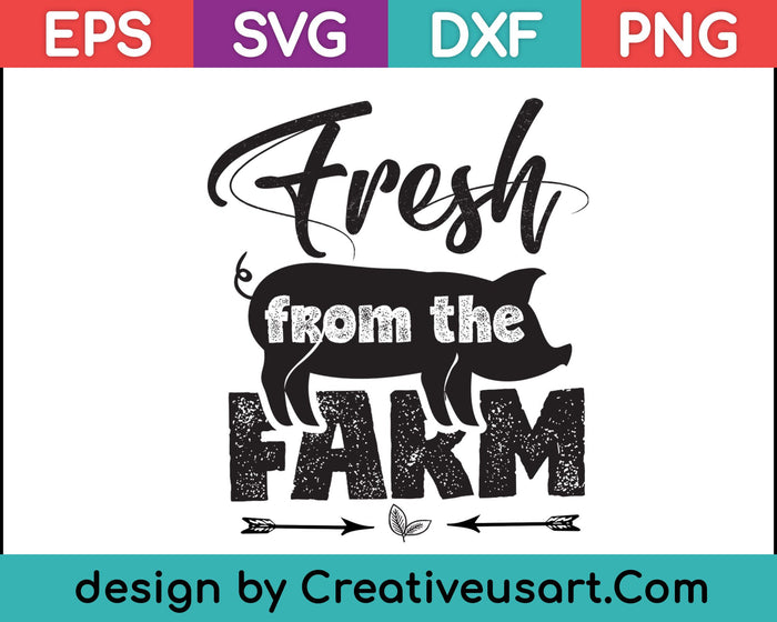 Fresh From The Farm SVG PNG Cutting Printable Files Fresh From The Farm SVG PNG Cutting Printable Files
