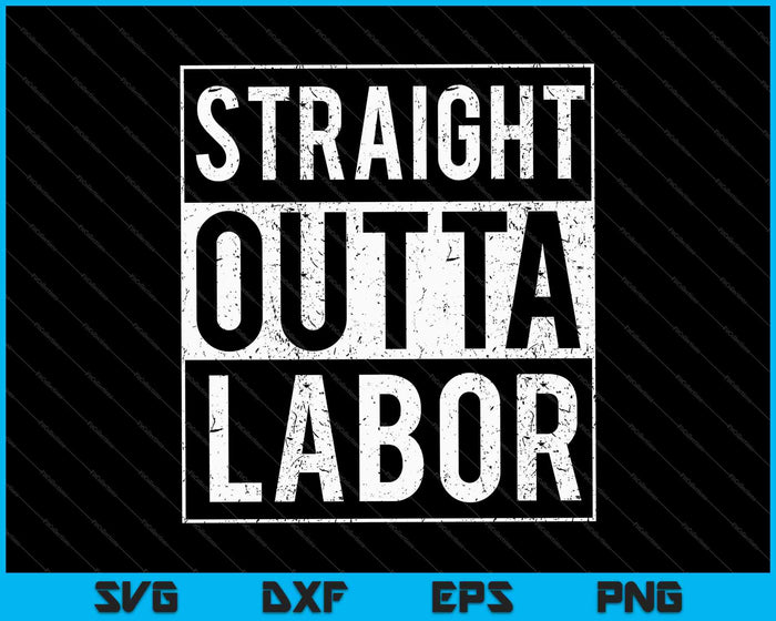 Grappige arbeid en levering verpleegkundige Straight Outta Labor SVG PNG snijden afdrukbare bestanden Grappige arbeid en levering verpleegkundige Straight Outta Labor SVG PNG snijden afdrukbare bestanden