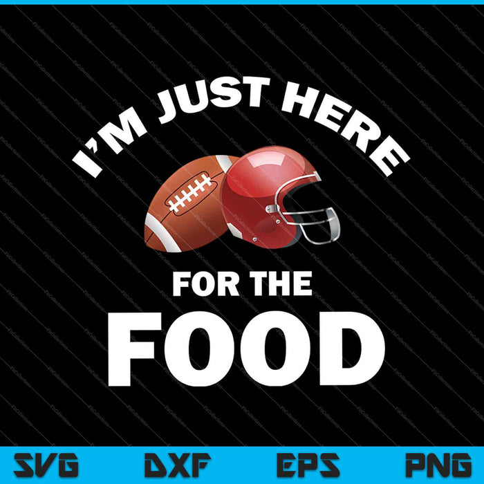 I’m Just Here For The Food SVG PNG Cutting Printable Files I’m Just Here For The Food SVG PNG Cutting Printable Files