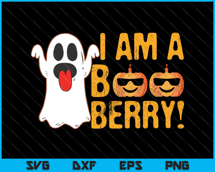 I am a Boo Berry! SVG PNG Cutting Printable Files I am a Boo Berry! SVG PNG Cutting Printable Files