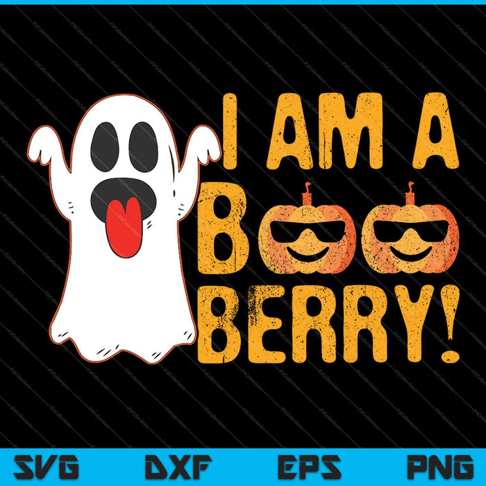 I am a Boo Berry! SVG PNG Cutting Printable Files I am a Boo Berry! SVG PNG Cutting Printable Files