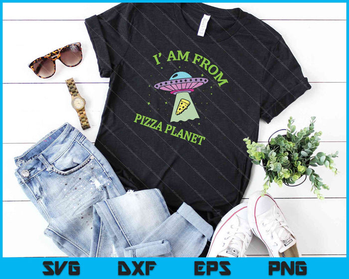 I am From Pizza Planet SVG PNG Cutting Printable Files I am From Pizza Planet SVG PNG Cutting Printable Files