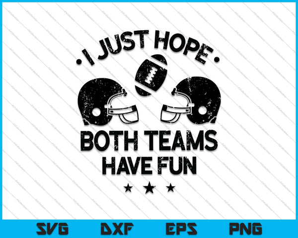 I Just Hope Both Teams Have Fun Baseball SVG PNG Cutting Files