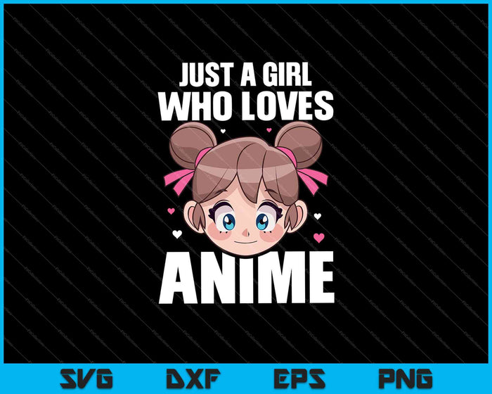 Just A Girl Who Loves Anime SVG PNG Cutting Printable Files Just A Girl Who Loves Anime SVG PNG Cutting Printable Files