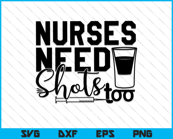 Funny Mom Nurses Need Shots Too SVG PNG Cutting Printable Files Funny Mom Nurses Need Shots Too SVG PNG Cutting Printable Files