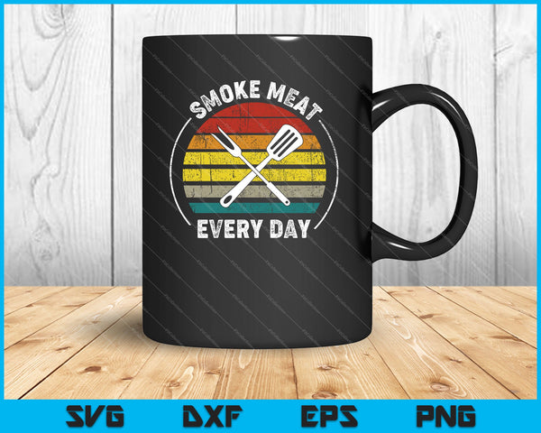 Funny BBQ Grilling Smoke Meat Everyday SVG PNG Cutting Printable Files
