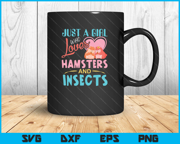 Just A Girl Who Loves Hamsters And Insects SVG PNG Cutting Printable Files Just A Girl Who Loves Hamsters And Insects SVG PNG Cutting Printable Files