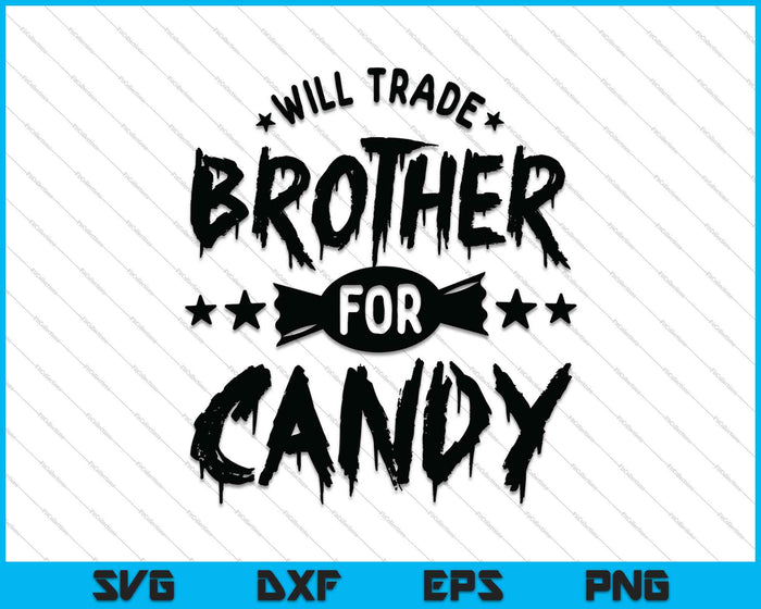Zal broer ruilen voor Candy SVG PNG snijden afdrukbare bestanden Zal broer ruilen voor Candy SVG PNG snijden afdrukbare bestanden
