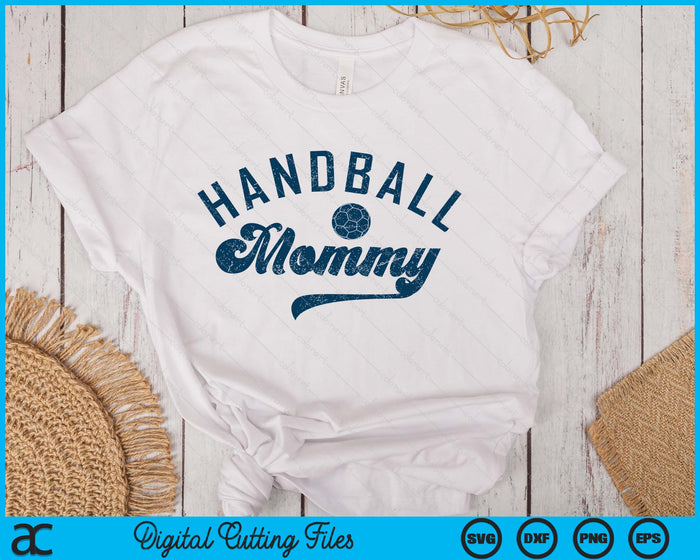 Handball Mommy Gifts Mother's Day SVG PNG Digital Printable Files