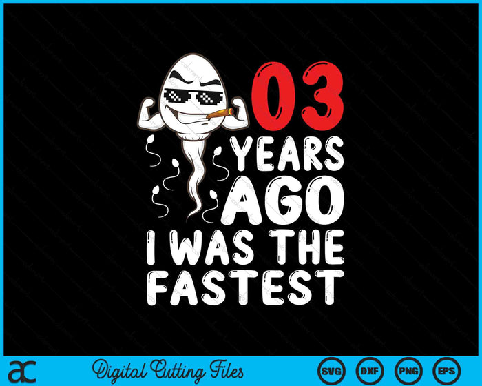 03 jaar geleden was ik de snelste 3e verjaardag SVG PNG digitale snijbestanden