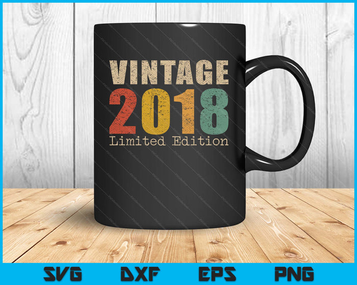 07 Year Old Gifts Vintage 2018 Limited Edition 7th Birthday SVG PNG Digital Printable Files