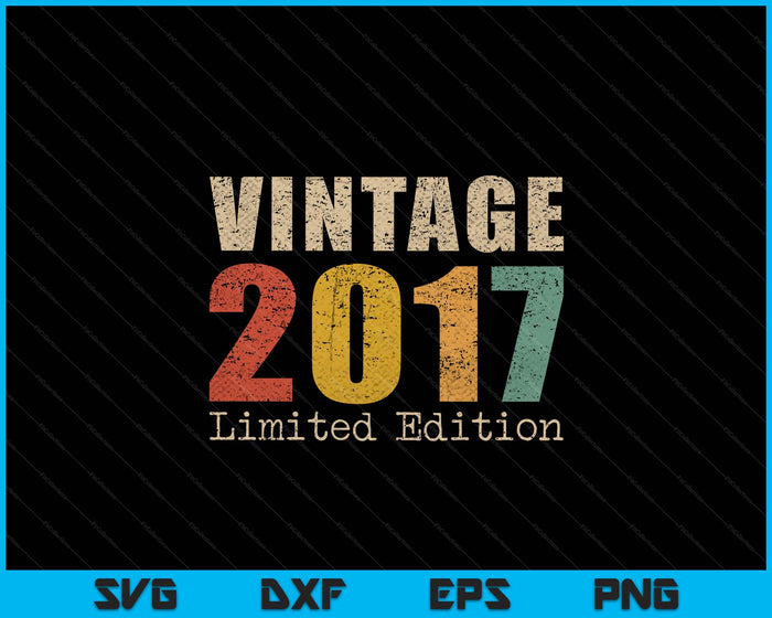 08 Year Old Gifts Vintage 2017 Limited Edition 8th Birthday SVG PNG Digital Printable Files