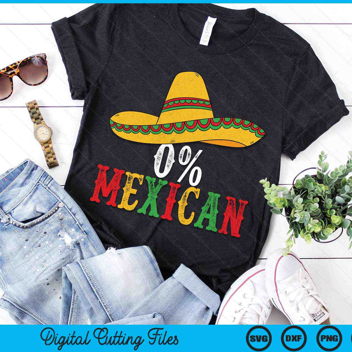 0% Mexican Cinco De Mayo Fiesta Sombrero SVG PNG Digital Cutting Files